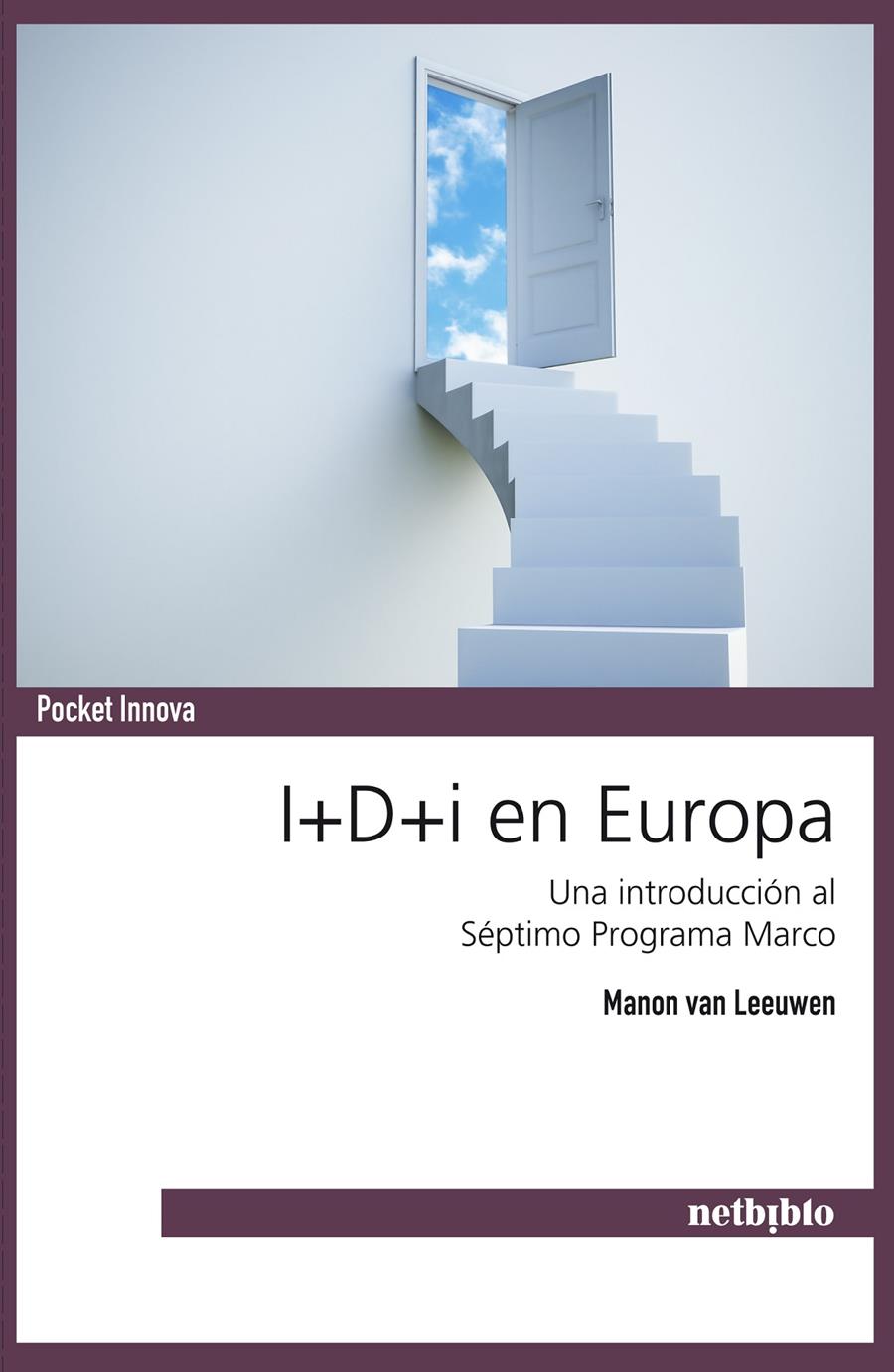 I+D+I EN EUROPA:UNA INTRODUCCION AL SEPTIMO PROGRAMA MARCO | 9788497454902 | MANON VAN LEEUWEN | Llibreria Geli - Llibreria Online de Girona - Comprar llibres en català i castellà