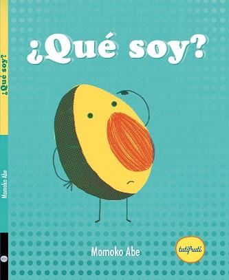 QUÉ SOY? | 9788412622140 | ABE,MOMOKO | Llibreria Geli - Llibreria Online de Girona - Comprar llibres en català i castellà