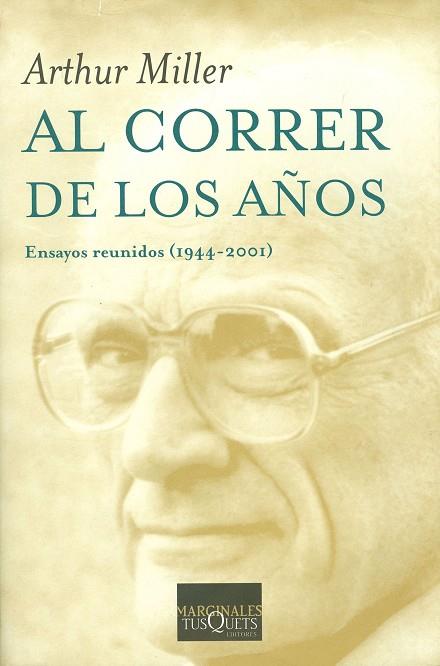 AL CORRER DE LOS AÑOS | 9788483833094 | MILLER,ARTHUR | Llibreria Geli - Llibreria Online de Girona - Comprar llibres en català i castellà
