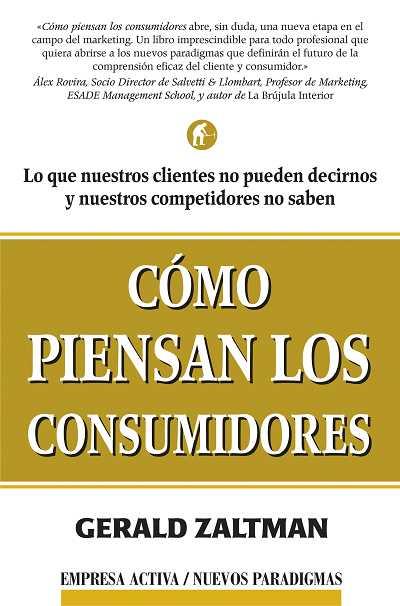 COMO PIENSAN LOS CONSUMIDORES | 9788495787453 | ZALTMAN,GERALD | Llibreria Geli - Llibreria Online de Girona - Comprar llibres en català i castellà