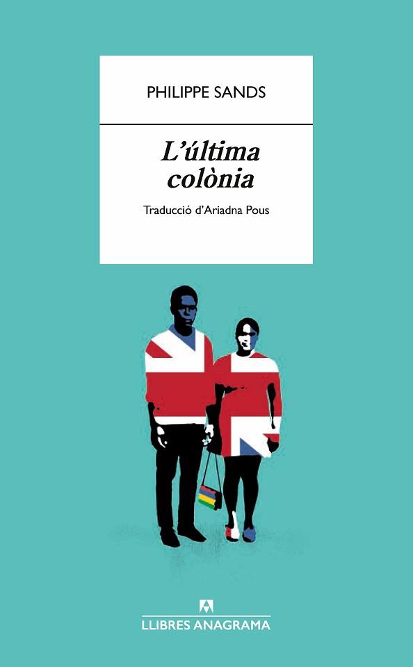 L'ÚLTIMA COLÒNIA | 9788433918598 | SANDS,PHILIPPE | Libreria Geli - Librería Online de Girona - Comprar libros en catalán y castellano
