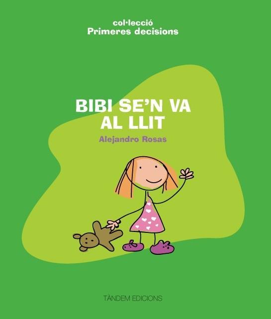 BIBI SE'N VA AL LLIT | 9788481318456 | ROSAS,ALEJANDRO | Llibreria Geli - Llibreria Online de Girona - Comprar llibres en català i castellà