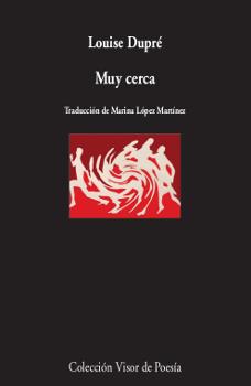 MUY CERCA | 9788498953206 | DUPRÉ,LOUISE | Llibreria Geli - Llibreria Online de Girona - Comprar llibres en català i castellà
