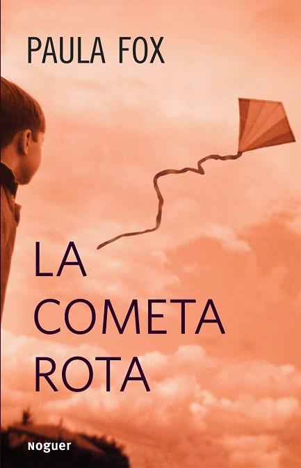 LA COMETA ROTA | 9788427900868 | FOX,PAULA | Libreria Geli - Librería Online de Girona - Comprar libros en catalán y castellano