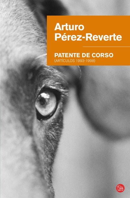 PATENTE DE CORSO (ARTICULOS 1993-1998) | 9788466320139 | PEREZ-REVERTE,ARTURO | Llibreria Geli - Llibreria Online de Girona - Comprar llibres en català i castellà