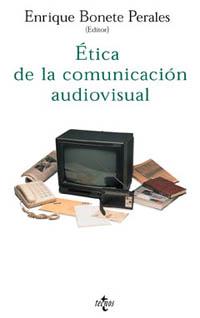 ETICA DE LA COMUNICACION AUDIOVISUAL | 9788430933143 | BONETE PERALES,ENRIQUE | Libreria Geli - Librería Online de Girona - Comprar libros en catalán y castellano