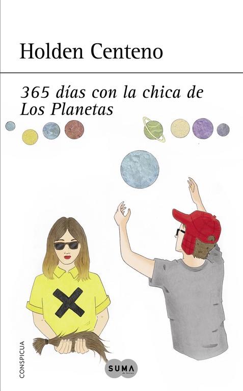 365 DÍAS CON LA CHICA DE LOS PLANETAS | 9788483657935 | CENTENO,HOLDEN | Llibreria Geli - Llibreria Online de Girona - Comprar llibres en català i castellà