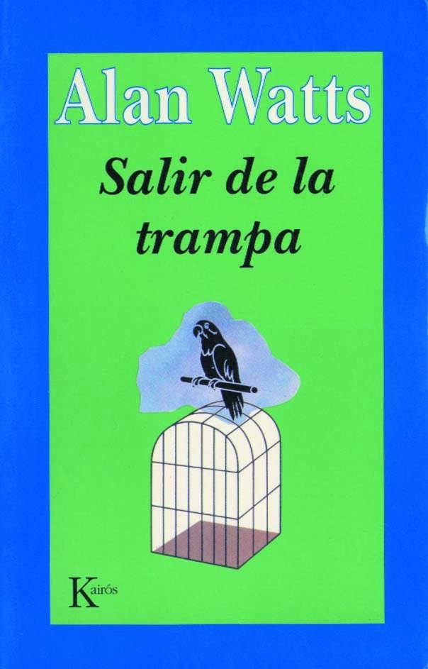 SALIR DE LA TRAMPA | 9788472453265 | WATTS,ALAN | Libreria Geli - Librería Online de Girona - Comprar libros en catalán y castellano