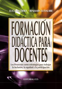 FORMACION DIDACTICA PARA DOCENTES | 9788498425024 | PELLEJERO/ZUFIAURRE | Llibreria Geli - Llibreria Online de Girona - Comprar llibres en català i castellà