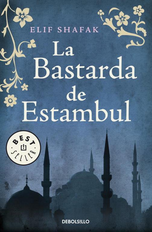 LA BASTARDA DE ESTAMBUL | 9788499081991 | SHAFAK,ELIF | Libreria Geli - Librería Online de Girona - Comprar libros en catalán y castellano