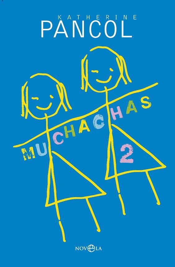 MUCHACHAS-2 | 9788490601723 | PANCOL,KATHERINE | Libreria Geli - Librería Online de Girona - Comprar libros en catalán y castellano