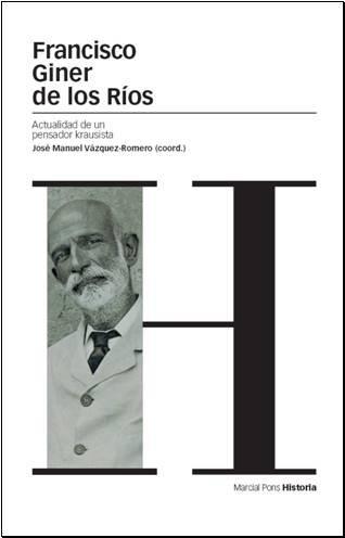 FRANCISCO GINER DE LOS RIOS | 9788496467880 | VAZQUEZ-ROMERO,JOSE MANUEL | Llibreria Geli - Llibreria Online de Girona - Comprar llibres en català i castellà