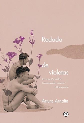REDADA DE VIOLETAS | 9788417319960 | ARNALTE,ARTURO | Llibreria Geli - Llibreria Online de Girona - Comprar llibres en català i castellà