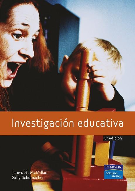 INVESTIGACION EDUCATIVA | 9788420541631 | MCMILLAN,JAMES H./SCHUMACHER,SALLY | Libreria Geli - Librería Online de Girona - Comprar libros en catalán y castellano