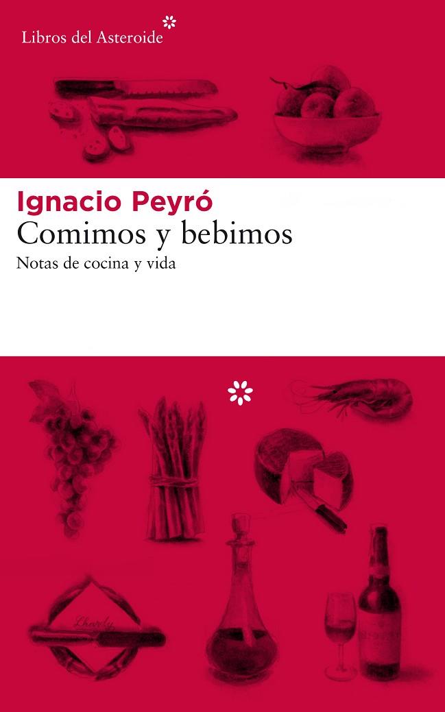 COMIMOS Y BEBIMOS.NOTAS DE COCINA Y VIDA | 9788417007577 | PEYRÓ,IGNACIO | Libreria Geli - Librería Online de Girona - Comprar libros en catalán y castellano