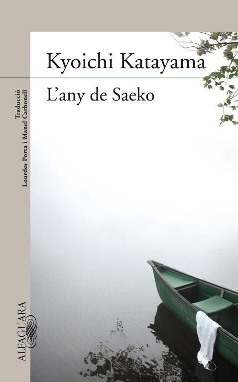 L'ANY DE SAEKO | 9788420407173 | KATAYAMA,KYOICHI | Llibreria Geli - Llibreria Online de Girona - Comprar llibres en català i castellà