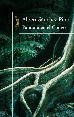 PANDORA EN EL CONGO | 9788420422794 | SANCHEZ PIÑOL,ALBERT | Libreria Geli - Librería Online de Girona - Comprar libros en catalán y castellano