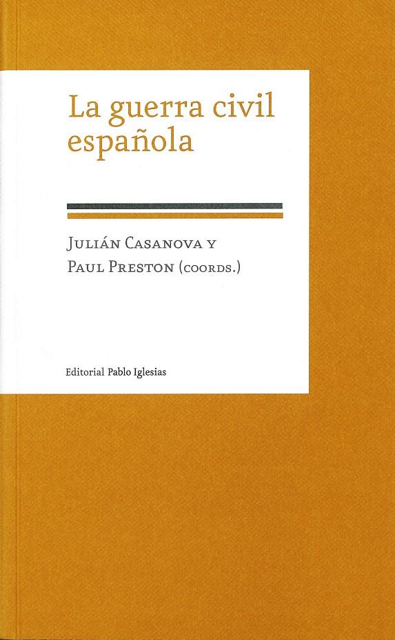 LA GUERRA CIVIL ESPAÑOLA | 9788495886316 | CASANOVA,JULIAN/PRESTON,PAUL | Libreria Geli - Librería Online de Girona - Comprar libros en catalán y castellano