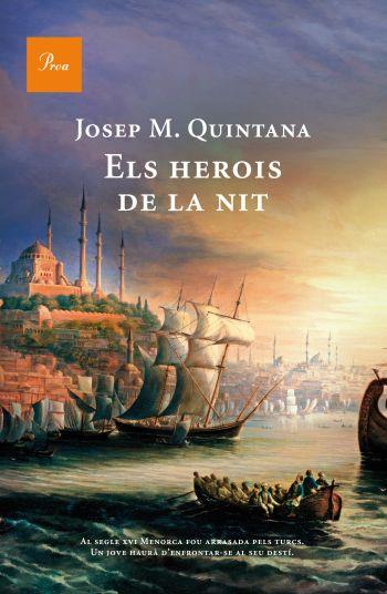 ELS HEROIS DE LA NIT | 9788482569499 | QUINTANA,JOSEP M. | Libreria Geli - Librería Online de Girona - Comprar libros en catalán y castellano