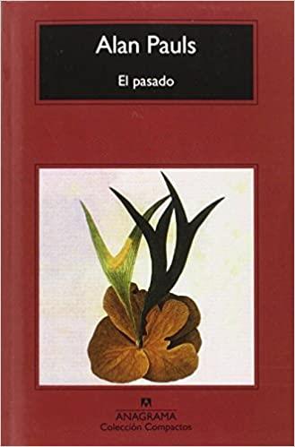 EL PASADO | 9788433972668 | PAULS,ALAN | Libreria Geli - Librería Online de Girona - Comprar libros en catalán y castellano
