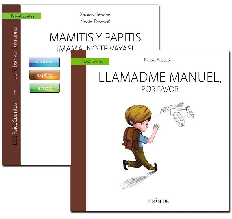 MAMITIS Y PAPITIS. ¡MAMÁ, NO TE VAYAS!/LLAMADME MANUEL, POR FAVOR | 9788436836608 | MÉNDEZ CARRILLO,FRANCISCO XAVIER/PASCUAL,MARÍA | Libreria Geli - Librería Online de Girona - Comprar libros en catalán y castellano