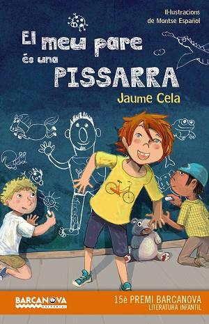 EL MEU PARE ÉS UNA PISSARRA | 9788448942885 | CELA,JAUME | Llibreria Geli - Llibreria Online de Girona - Comprar llibres en català i castellà
