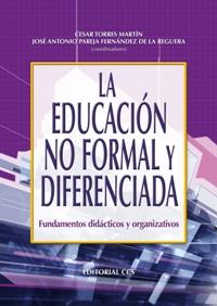 LA EDUCACION NO FORMAL Y DIFERENCIADA | 9788498421057 | TORRES MARTIN/PAREJA FERNANDEZ DE LA REGUERA | Llibreria Geli - Llibreria Online de Girona - Comprar llibres en català i castellà