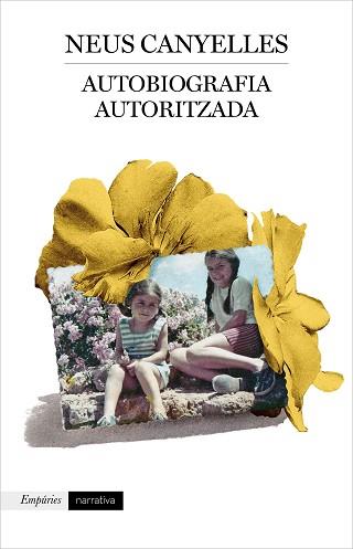 AUTOBIOGRAFIA AUTORITZADA | 9788417879853 | CANYELLES,NEUS | Libreria Geli - Librería Online de Girona - Comprar libros en catalán y castellano