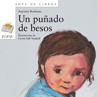 UN PUÑADO DE BESOS(CONTE) | 9788466706162 | RODENAS,ANTONIA | Llibreria Geli - Llibreria Online de Girona - Comprar llibres en català i castellà