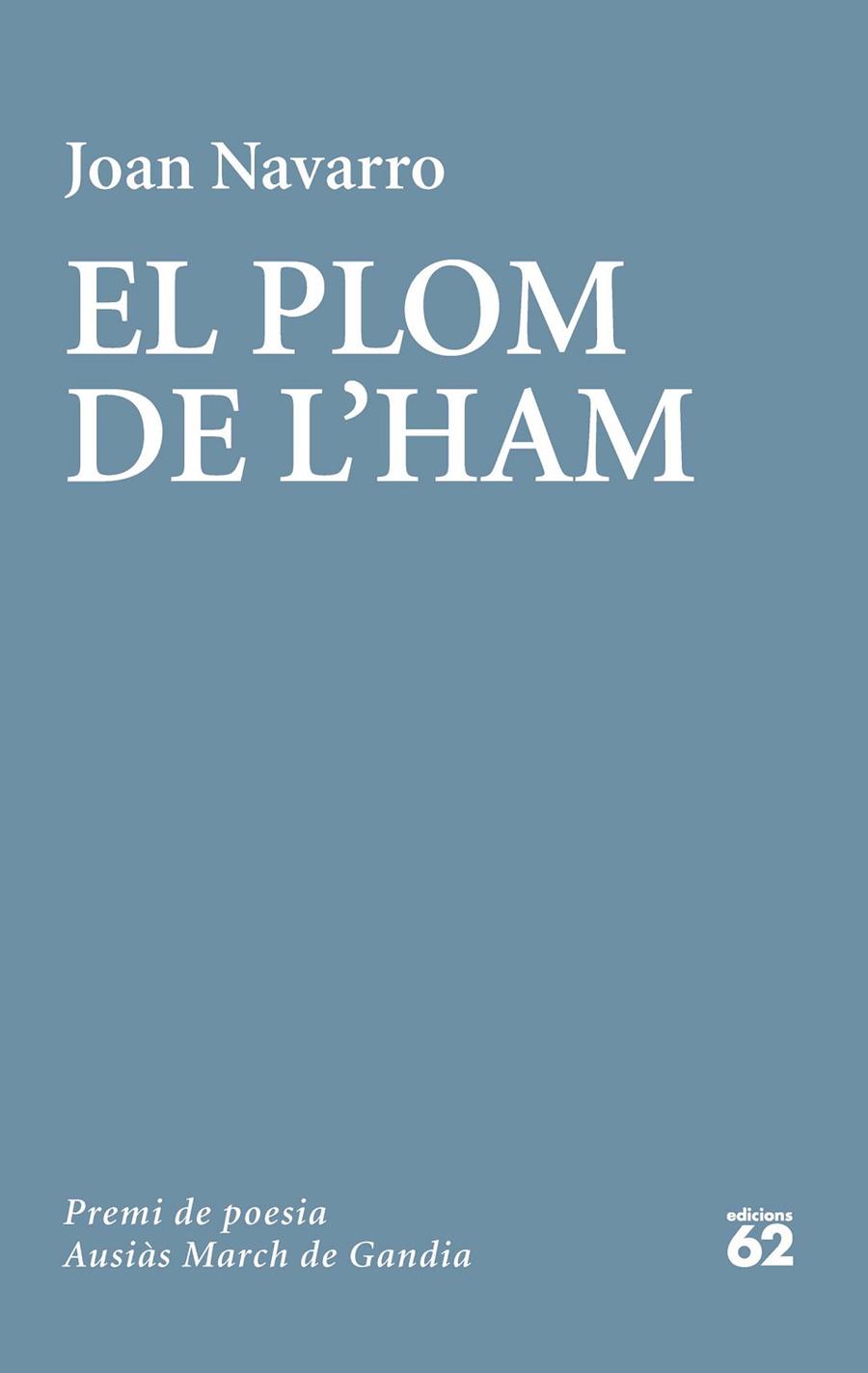 EL PLOM DE L'HAM | 9788429773798 | NAVARRO,JOAN | Libreria Geli - Librería Online de Girona - Comprar libros en catalán y castellano