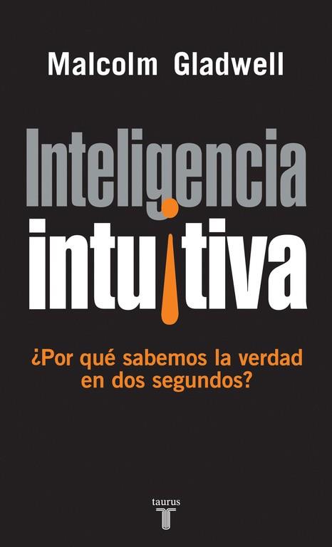 INTELIGENCIA INTUITIVA | 9788430605910 | GLADWELL,MALCOLM | Libreria Geli - Librería Online de Girona - Comprar libros en catalán y castellano