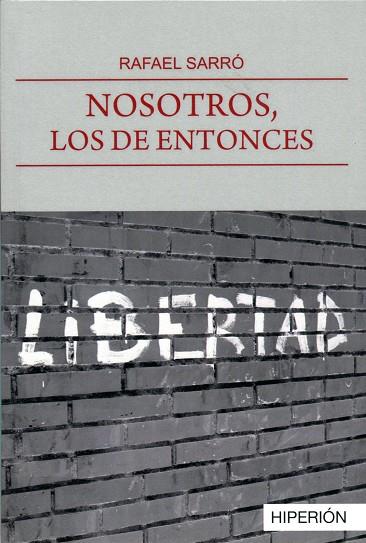 NOSOTROS,LOS DE ENTONCES | 9788490021132 | SARRÓ IPARRAGUIRRE,RAFAEL | Llibreria Geli - Llibreria Online de Girona - Comprar llibres en català i castellà