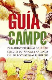 GUIA DE CAMPO PARA IDENTIFICAR MAS DE 1000 ESPECIES ... | 9788430562855 | SUSAETA, EQUIPO | Llibreria Geli - Llibreria Online de Girona - Comprar llibres en català i castellà