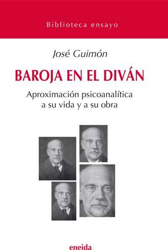 BAROJA EN EL DIVAN | 9788495427809 | GUIMON,JOSE | Libreria Geli - Librería Online de Girona - Comprar libros en catalán y castellano