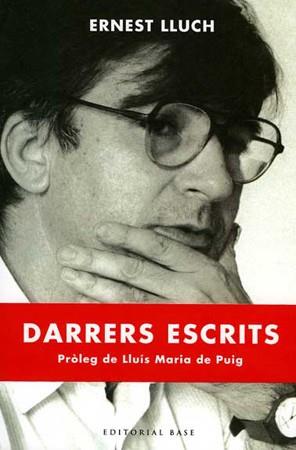 DARRERS ESCRITS | 9788485031269 | LLUCH,ERNEST | Libreria Geli - Librería Online de Girona - Comprar libros en catalán y castellano