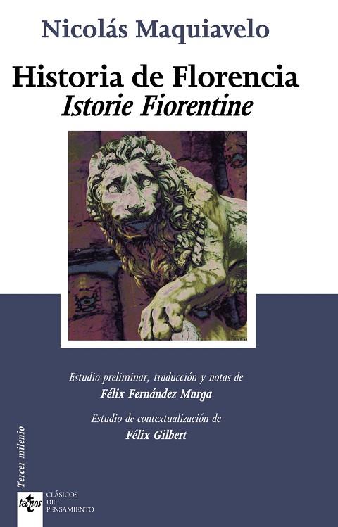 HISTORIA DE FLORENCIA/ISTORIE FIORENTINE | 9788430950126 | MAQUIAVELO,NICOLAS | Libreria Geli - Librería Online de Girona - Comprar libros en catalán y castellano