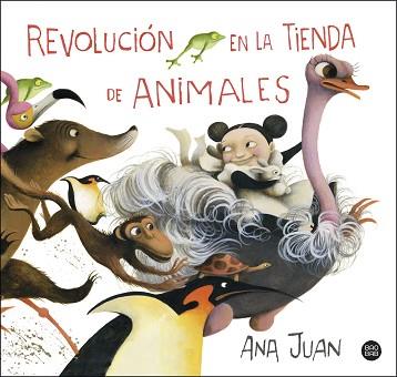 REVOLUCIÓN EN LA TIENDA DE ANIMALES | 9788408222057 | JUAN,ANA | Libreria Geli - Librería Online de Girona - Comprar libros en catalán y castellano