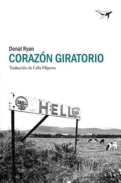 CORAZÓN GIRATORIO | 9788494850134 | RYAN,DONAL | Llibreria Geli - Llibreria Online de Girona - Comprar llibres en català i castellà