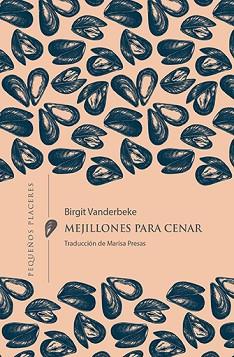 MEJILLONES PARA CENAR | 9788412401950 | VANDERBEKE,BIRGIT | Libreria Geli - Librería Online de Girona - Comprar libros en catalán y castellano