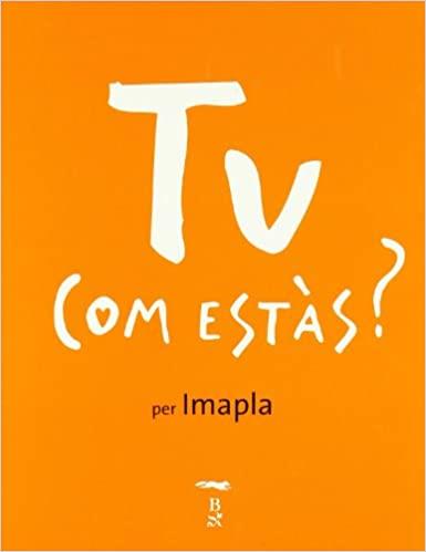 TU COM ESTÀS? | 9788496509245 | IMAPLA | Libreria Geli - Librería Online de Girona - Comprar libros en catalán y castellano