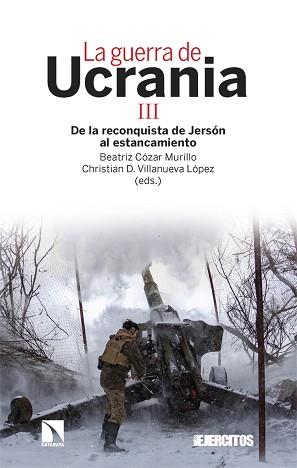LA GUERRA DE UCRANIA III | 9788413528946 | CÓZAR MURILLO,BEATRIZ/VILLANUEVA LÓPEZ, CHRISTIAN D. | Libreria Geli - Librería Online de Girona - Comprar libros en catalán y castellano