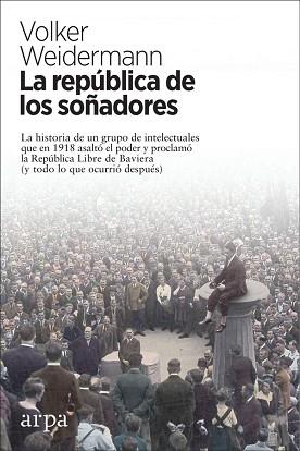 LA REPÚBLICA DE LOS SOÑADORES | 9788417623180 | WEIDERMANN,VOLKER | Libreria Geli - Librería Online de Girona - Comprar libros en catalán y castellano