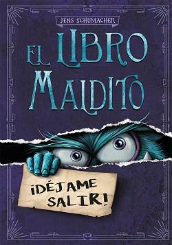 EL LIBRO MALDITO¡DÉJAME SALIR! | 9788491456025 | SCHUMACHER,JENS | Llibreria Geli - Llibreria Online de Girona - Comprar llibres en català i castellà