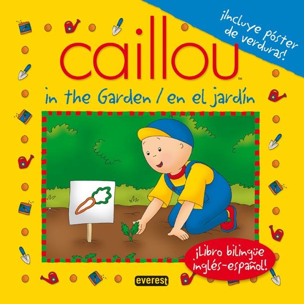 CAILLOU EN EL JARDIN/ IN THE GARDEN | 9788444164519 | CHOUETTE PUBLISHING | Llibreria Geli - Llibreria Online de Girona - Comprar llibres en català i castellà