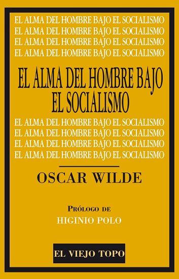 EL ALMA DEL HOMBRE BAJO EL SOCIALISMO | 9788416288649 | WILDE,OSCAR/POLO,HIGINIO (PRÒLEG) | Llibreria Geli - Llibreria Online de Girona - Comprar llibres en català i castellà