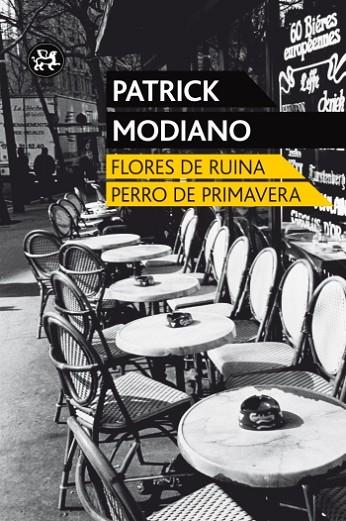 FLORES DE RUINA / PERRO DE PRIMAVERA  | 9788415325451 | MODIANO,PATRICK (1945) | Libreria Geli - Librería Online de Girona - Comprar libros en catalán y castellano