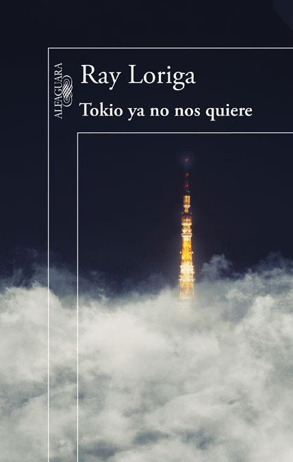 TOKIO YA NO NOS QUIERE  | 9788420417783 | LORIGA,RAY | Libreria Geli - Librería Online de Girona - Comprar libros en catalán y castellano