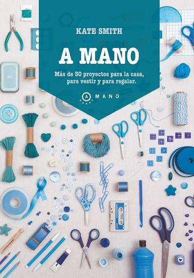 A MANO | 9788415193289 | SMITH,KATE | Libreria Geli - Librería Online de Girona - Comprar libros en catalán y castellano