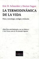 LA TERMODINAMICA DE LA VIDA.FISICA,COSMOLOGIA,ECOLOGIA... | 9788483830529 | SCHNEIDER,ERIC D./SAGAN,DORION | Libreria Geli - Librería Online de Girona - Comprar libros en catalán y castellano