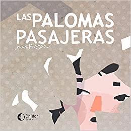 LAS PALOMAS PASAJERAS | 9788494421549 | RUIZ CARRASCO,FRANCISCO JAVIER | Llibreria Geli - Llibreria Online de Girona - Comprar llibres en català i castellà